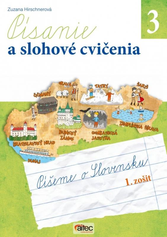 Kniha: Písanie a slohové cvičenia pre 3. ročník základných škôl - Zuzana Hirschnerová