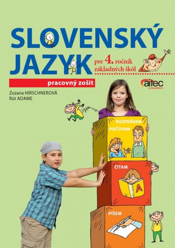 Kniha: Slovenský jazyk pre 4. ročník základných skôl - Zuzana Hirschnerová