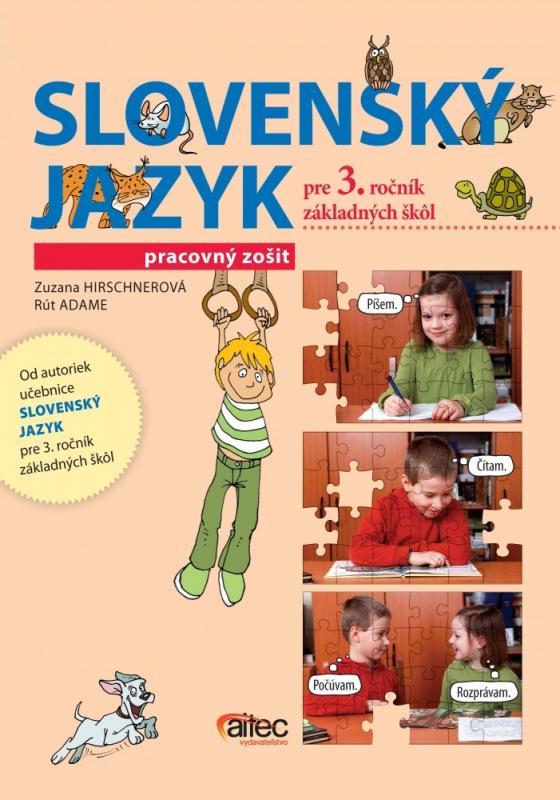 Kniha: Slovenský jazyk pre 3. ročník základných škôl - Zuzana Hirschnerová