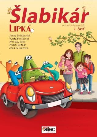 Kniha: Šlabikár LIPKA 1. časť - Janka Striežovská