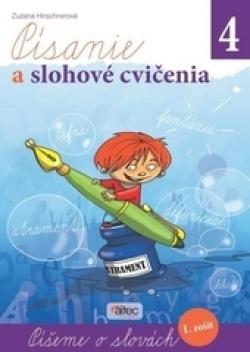 Kniha: Písanie a slohové cvičenia pre 4. ročník ZŠ - Zuzana Hirschnerová