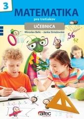 Kniha: Matematika pre tretiakov - učebnica - Miroslav Belic