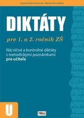 Kniha: Diktáty pre 1. a 2. ročník ZŠ - Zuzana Kováčová-Švecová