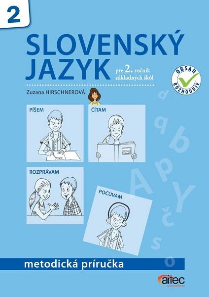 Kniha: Slovenský jazyk pre 2. ročník základných škôl - Zuzana Hirschnerová
