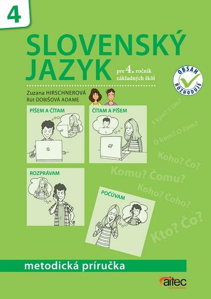 Kniha: Slovenský jazyk pre 4. ročník základných škôl - Zuzana Hirschnerová