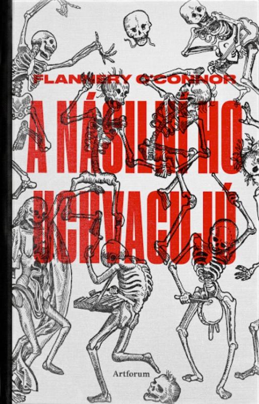 Kniha: A násilní ho uchvacujú - OConnor Flannery