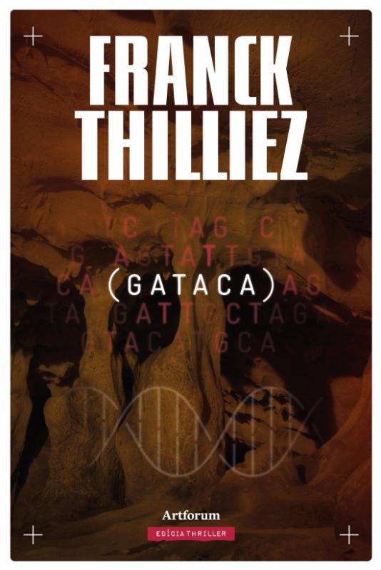 Kniha: Gataca - Thilliez Franck