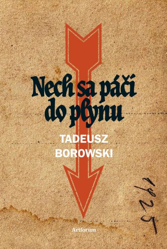 Kniha: Nech sa páči do plynu - Borowski Tadeusz