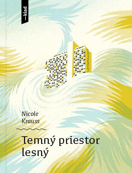 Kniha: Temný priestor lesný - Krauss Nicole