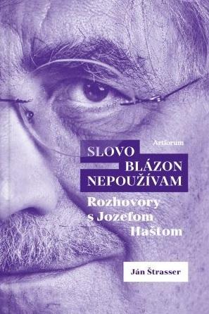 Kniha: Slovo blázon nepoužívam - Ján Štrasser