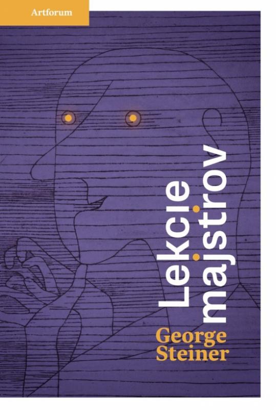 Kniha: Lekcie majstrov - Steiner George