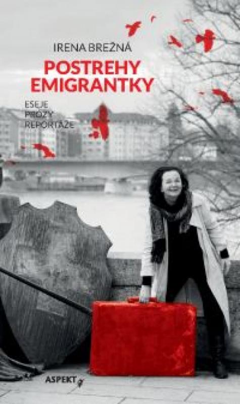 Kniha: Postrehy emigrantky - Brežná Irena