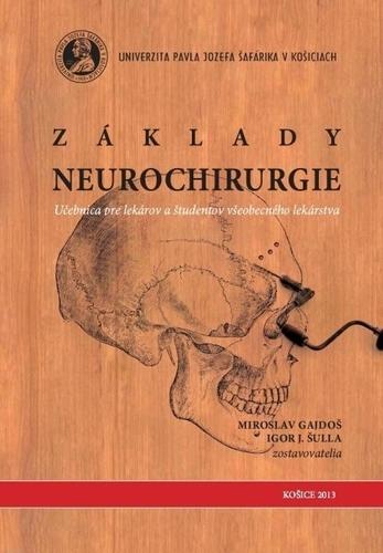 Kniha: Základy neurochirurgie - Miroslav Gajdoš