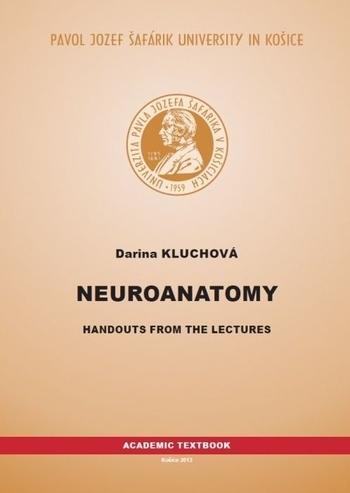Kniha: Neuroanatomy: Handouts from the lectures, 2. vydanie - Darina Kluchová