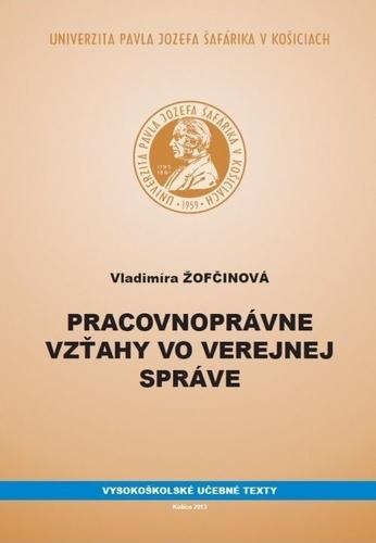 Kniha: Pracovnoprávne vzťahy vo verejnej správe - Vladimíra Žofčinová