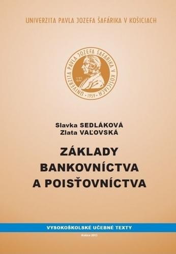 Kniha: Základy bankovníctva a poisťovníctva - Slavka Sedláková