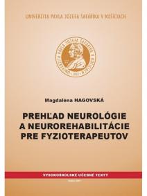 Prehľad neurológie a neurorehabilitácie pre fyzioterapeutov