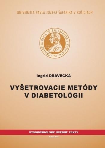 Kniha: Vyšetrovacie metódy v diabetológii - Ingrid Dravecká