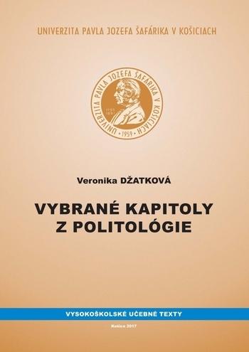 Kniha: Vybrané kapitoly z politológie - Veronika Džatková