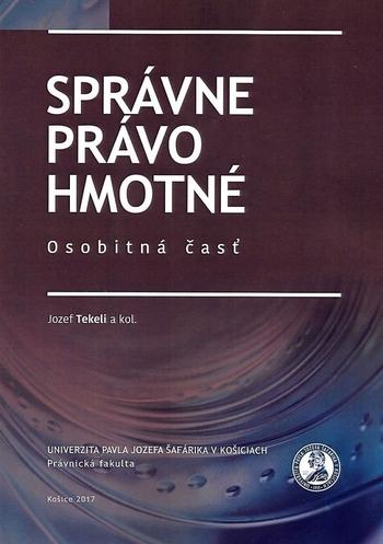 Kniha: Správne právo hmotné - osobitná časť - Jozef Tekeli