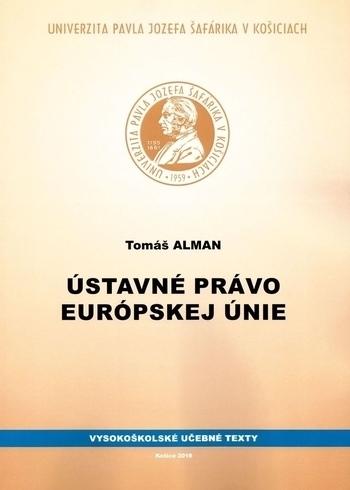 Kniha: Ústavné právo európskej únie - Tomáš Alman