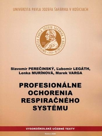 Kniha: Profesionálne ochorenia respiračného systému - Slavomír Perečinský, Ľubomír Legáth, Lenka Murinová, Marek Varga
