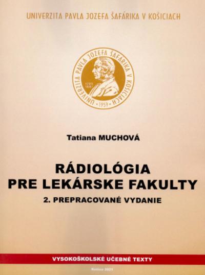 Kniha: Rádiológia pre lekárske fakulty - Tatiana Muchová