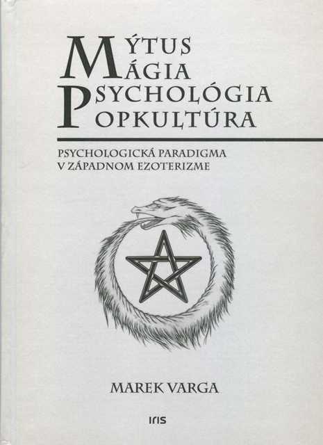 Kniha: Mýtus mágia, psychológia popkultúra - Marek Varga