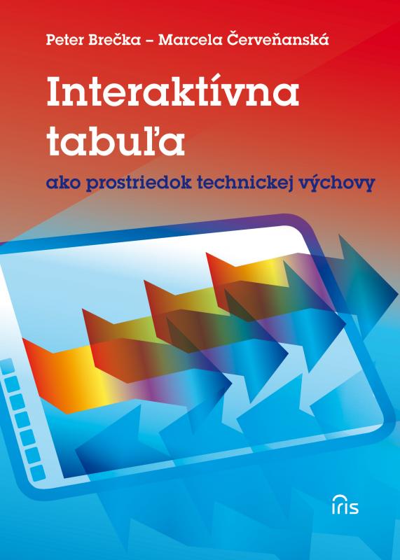 Kniha: Interaktívna tabuľa ako prostriedok technickej výchovy - Peter Brečka
