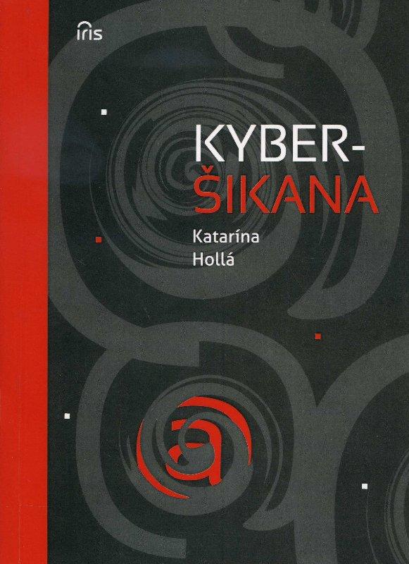 Kniha: Kyberšikana - Katarína Hollá