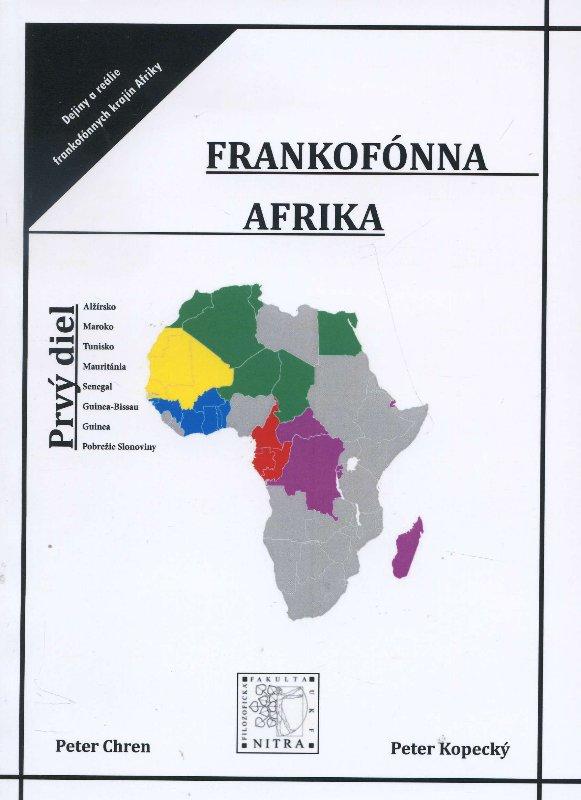 Kniha: Frankofónna Afrika - Peter Kopecký