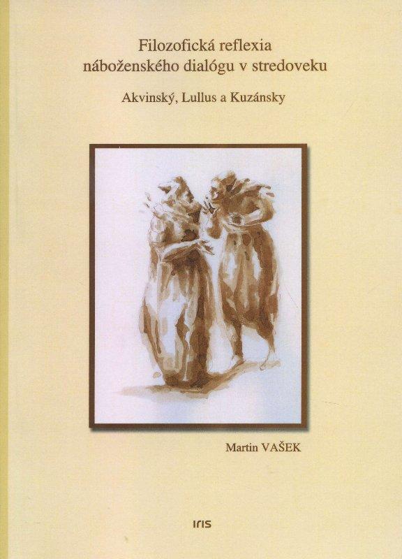Kniha: Filozofická reflexia náboženského dialógu v stredoveku - Akvinský