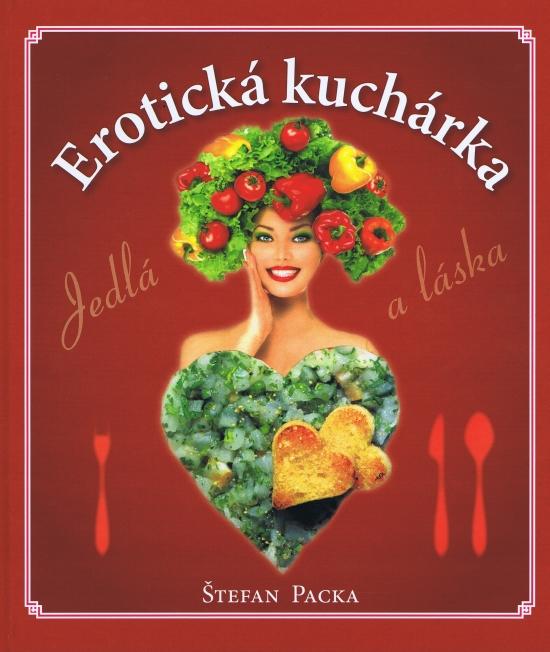 Kniha: Erotická kuchárka - Packa Štefan