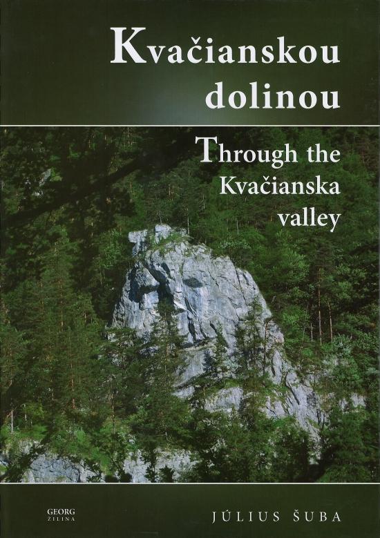 Kniha: Kvačianskou dolinou - Šuba Július