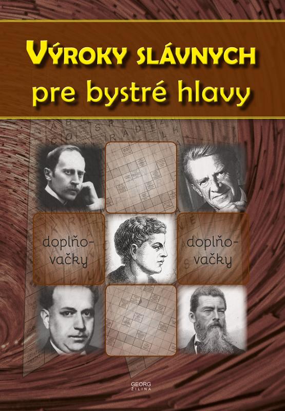 Kniha: Výroky slávnych pre bystré hlavykolektív autorov