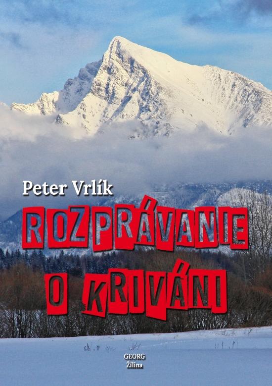 Kniha: Rozprávanie o Kriváni - Vrlík Peter