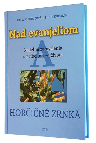 Kniha: Nad Evanjeliom A - Kurhajcová, Peter Kurhajec Oľga