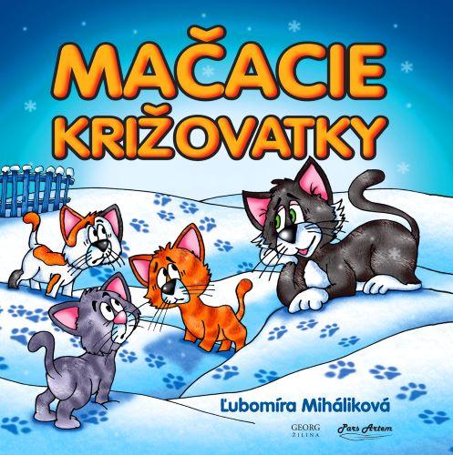 Kniha: Mačacie križovatky - Ľubomíra Miháliková