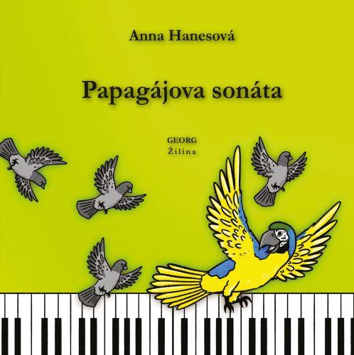 Kniha: Papagájova sonáta - Anna Hanesová