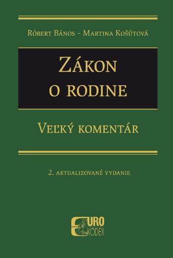 Kniha: Zákon o rodine (2. aktualizované vydanie) - Róbert Bános