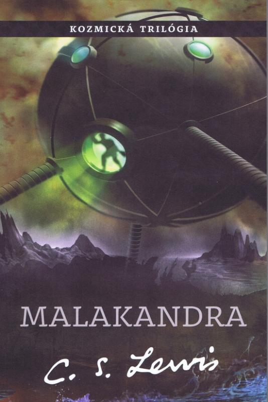 Kniha: Malakandra - (1 diel  Kozmickej trilógie) - Lewis C.S.