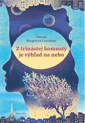 Kniha: Z trinástej komnaty je výhľad na nebo - Cacciabue - Burgerová Zuzana