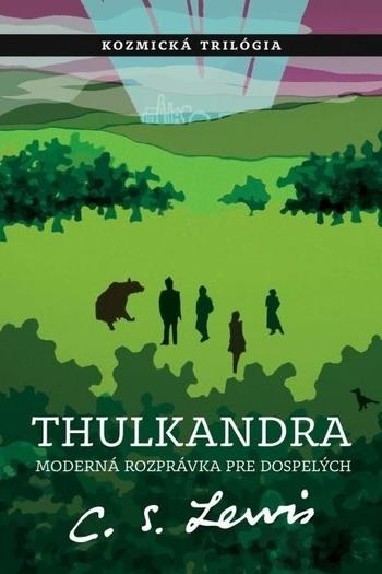 Kniha: Thulkandra (3 diel Kozmickej trilógie) - C.S. Lewis