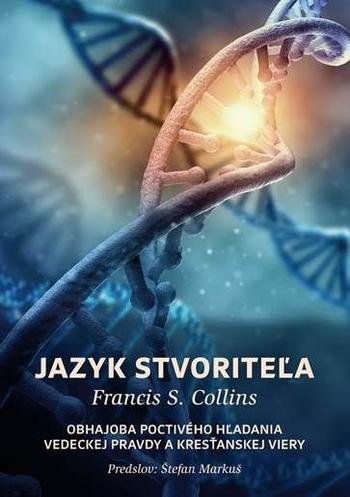 Kniha: Jazyk Stvoriteľa - Francis C. Collins