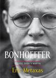 Kniha: Bonhoeffer – kazateľ, špión, martýr - Metaxas Eric