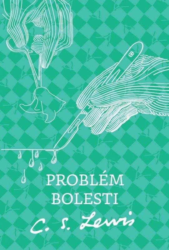 Kniha: Problém bolesti - Lewis C.S.