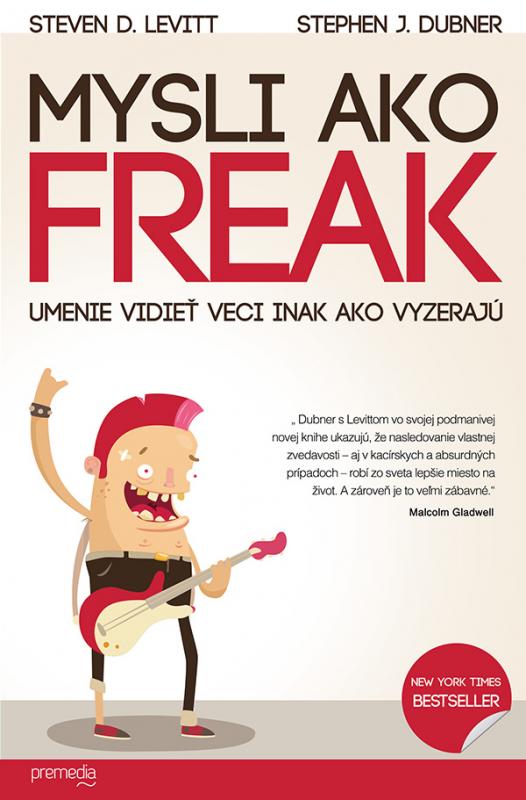 Kniha: Mysli ako freak - Steven D. Levitt