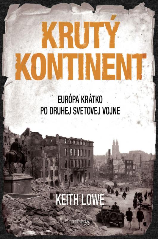 Kniha: Krutý kontinent - Keith Lowe