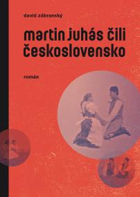 Martin Juhás čili Československo