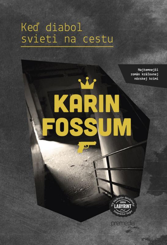 Kniha: Keď diabol svieti na cestu - Karin Fossum